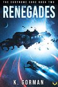 Renegades by K. Gorman