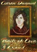 Trails of Love I Crawl (Guardian Demon #1) by Ciaran O. Dwynvil
