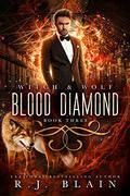 Blood Diamond by R.J. Blain