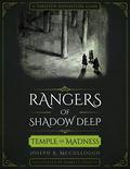 Rangers of Shadow Deep: Temple of Madness (Rangers of Shadow Deep #3) by Joseph A. McCullough