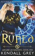 Runed (Asgard Awakening #1) by Kendall Grey
