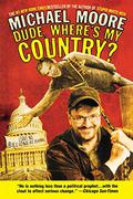 Dude, Where's My Country? by Michael Moore
