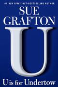U is for Undertow (Kinsey Millhone #21) by Sue Grafton