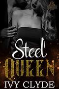 Steel Queen  (Amhurst Brothers Duet Book 2) by Ivy Clyde