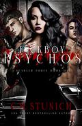 F*ckboy Psychos: A Dark & Spicy Romance by C.M. Stunich