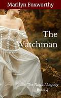 The Watchman (The Nogud Legacy #4) by Marilyn Foxworthy