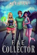 Fae Collector by Noah Fox