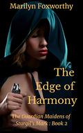 The Edge of Harmony: The Guardian Maidens Book 2 by Marilyn Foxworthy