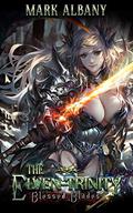 Blessed Blades (The Elven-Trinity #5) by Mark Albany