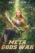 Meta Gods War by B.N. Miles