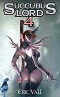 Succubus Lord 4 by Eric Vall