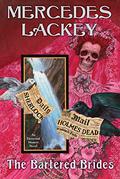The Bartered Brides by Mercedes Lackey