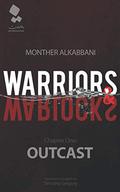 Warriors and Warlocks: Outcast by Monther Alkabbani, Timothy Gregory