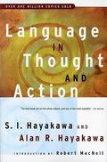 Language in Thought and Action by S.I. Hayakawa, Alan R. Hayakawa