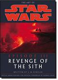 The Art of Star Wars: Episode III—Revenge of the Sith by George Lucas