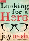 Looking for a Hero by Joy Nash
