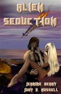 Alien Seduction  (Ailunnean Shapeshifter, # 2) by Jeanine Berry