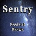Sentry by Fredric Brown