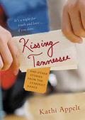Kissing Tennessee: and Other Stories from the Stardust Dance by Kathi Appelt