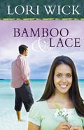 Bamboo & Lace by Lori Wick