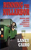 Running the Nullarbor (Liminus Australis #1) by Laney Cairo