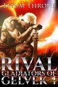 Rival (Gladiators of Gelvek #1) by Tatum Throne