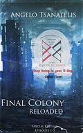 Final Colony Reloaded by Angelo Tsanatelis