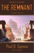 The Remnant (The Awakening #1) by Paul B. Spence