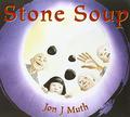 Stone Soup by Jon J. Muth