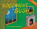 Goodnight Bush by Erich Origen, Gan Golan