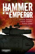 Hammer of the Emperor: An Imperial Guard Omnibus by Lucien Soulban