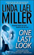 One Last Look by Linda Lael Miller