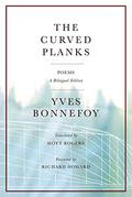 The Curved Planks: Poems by Richard Howard