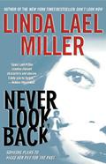 Never Look Back by Linda Lael Miller