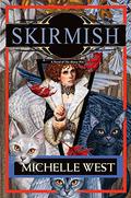 Skirmish by Michelle West
