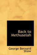 Back to Methuselah by George Bernard Shaw