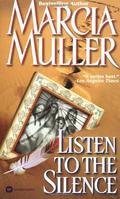 Listen to the Silence by Marcia Muller