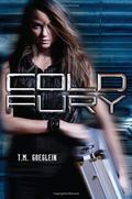 Cold Fury (Cold Fury #1) by T.M. Goeglein
