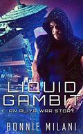 Liquid Gambit by Bonnie Milani