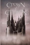 Crown of Crimson (The Afterlight Chronicles #1) by Rose Reid