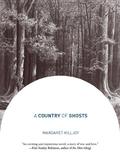 A Country of Ghosts by Margaret Killjoy