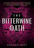 The Bitterwine Oath by Hannah West