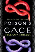 Poison's Cage (Poison's Kiss #2) by Breeana Shields