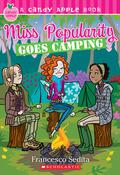 Miss Popularity Goes Camping (Miss Popularity #2) by Francesco Sedita