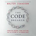 The Code Breaker by Walter Isaacson