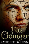 Fate Changer (Lost Witch Trilogy #3) by Katie Lee O'Guinn