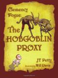 The Hobgoblin Proxy (Clemency Pogue #2) by J.T. Petty