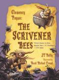The Scrivener Bees (Clemency Pogue #3) by J.T. Petty