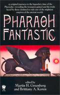 Pharaoh Fantastic by Bill McCay
