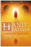 The Hand of Fatima by Ildefonso Falcones